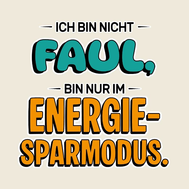 Je ne suis pas paresseux – Drôle de dicton