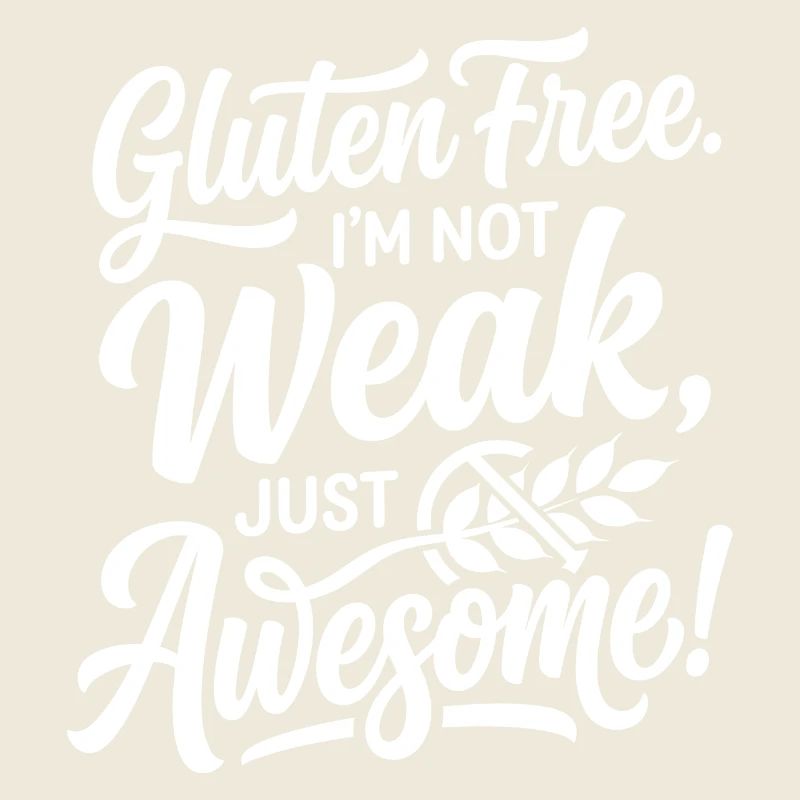 Gluten Free Weak Awesome Humor