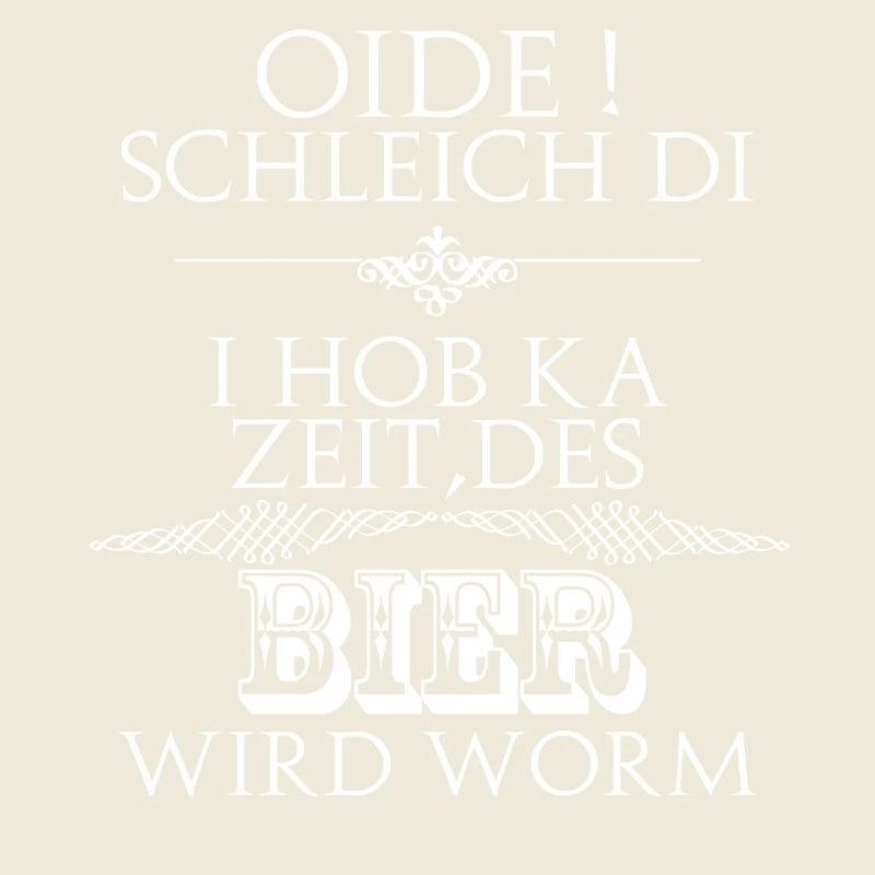 oide,Bier wird worm