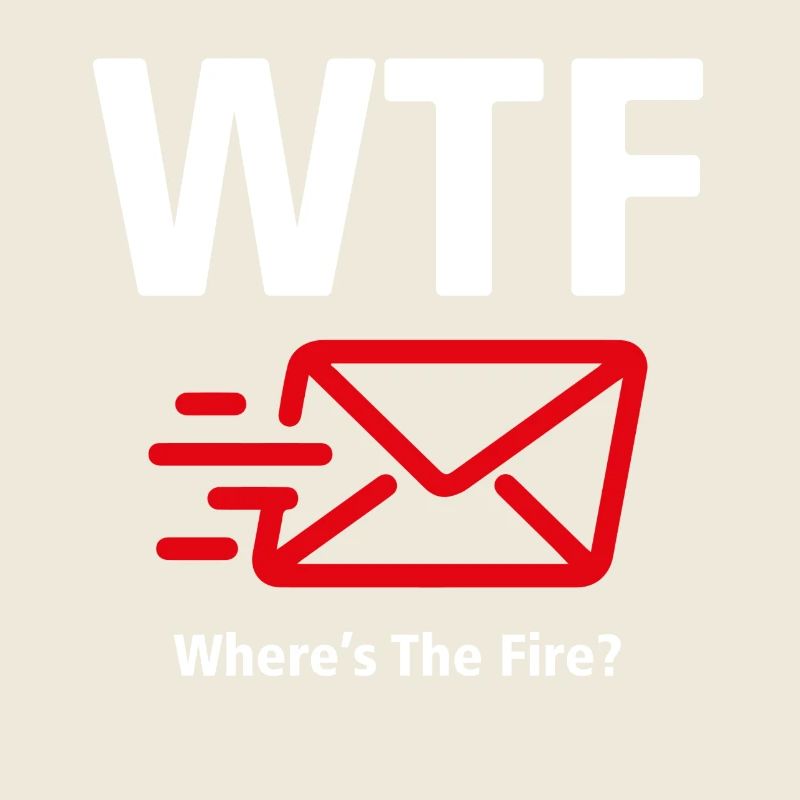 WTF T-Shirt - Where's The Fire? 01