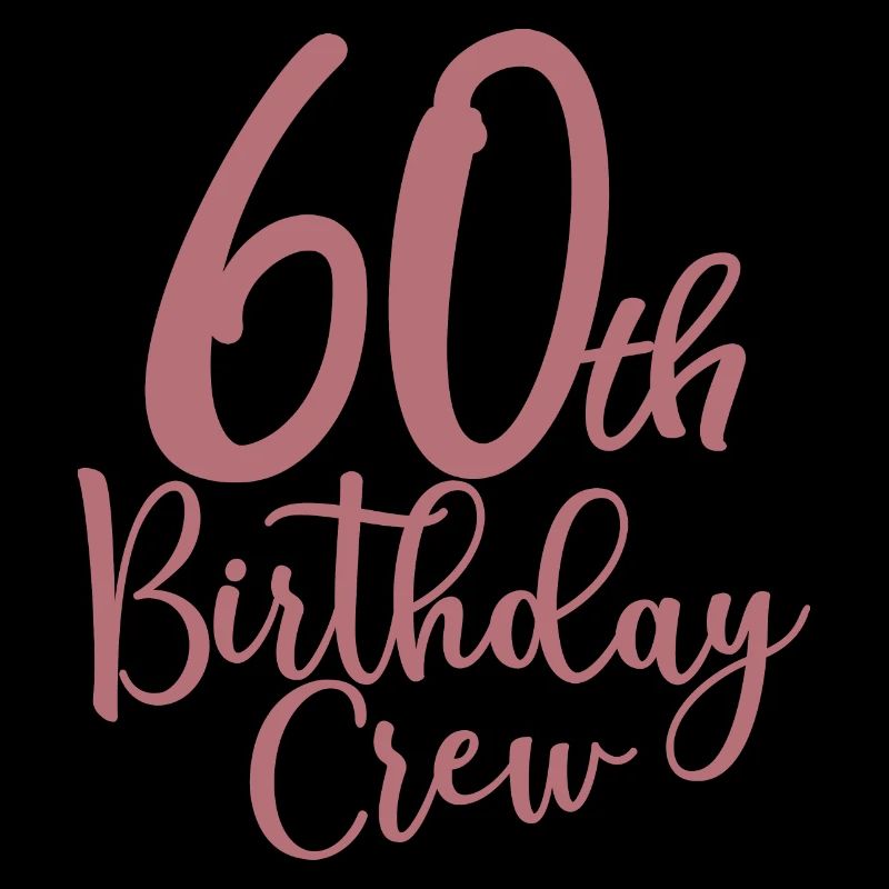 60th Birthday Crew B-day Party Squad 60 ans