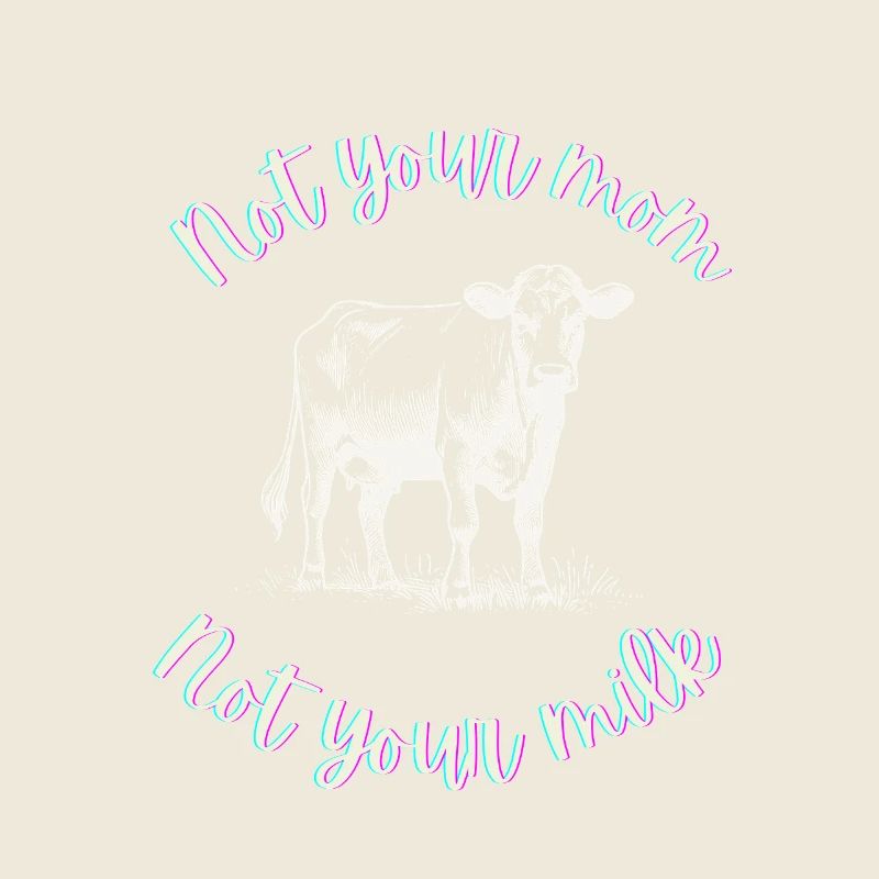 Ni ta mère, ni ton lait