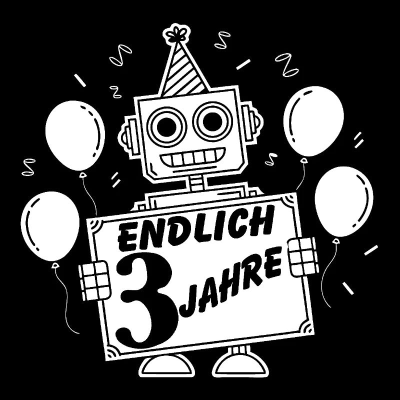 Ich bin drei Jahre 3. Geburtstag Roboter