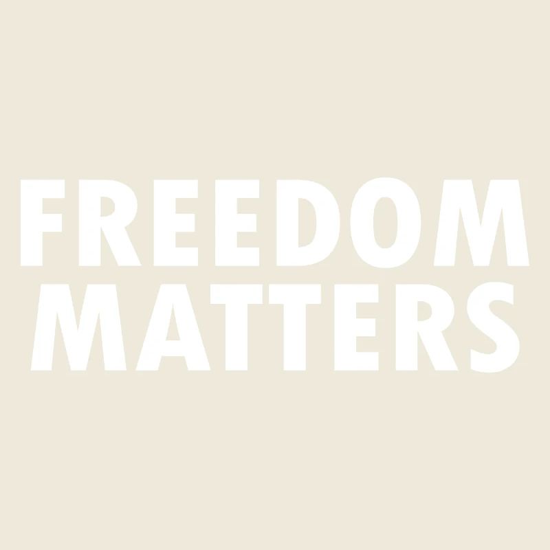 Freedom matters