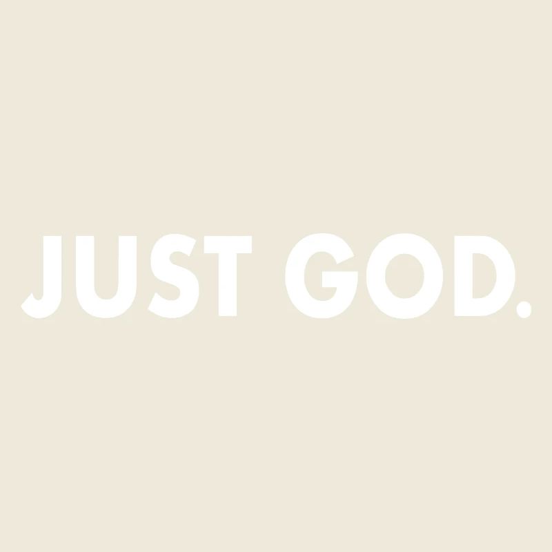 Just god