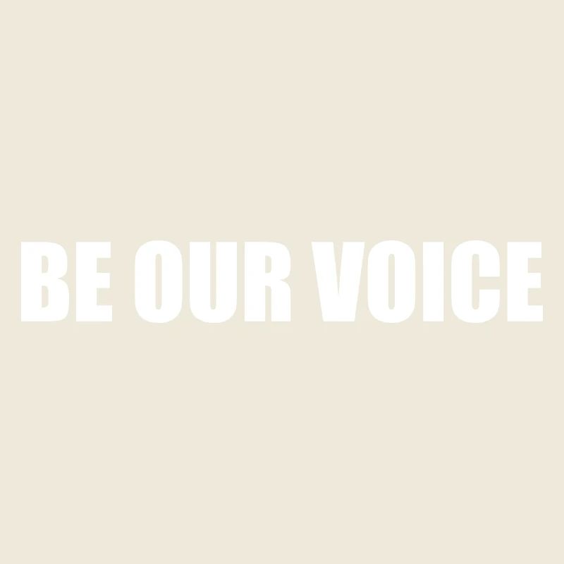 Be our voice