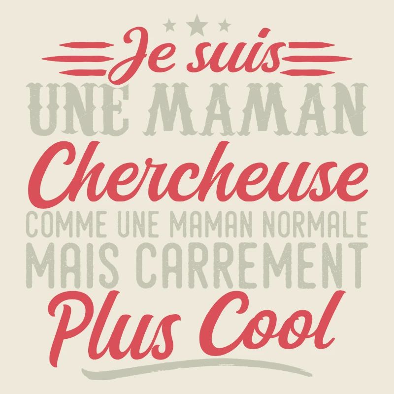 Je suis une maman Chercheuse, carrément cool