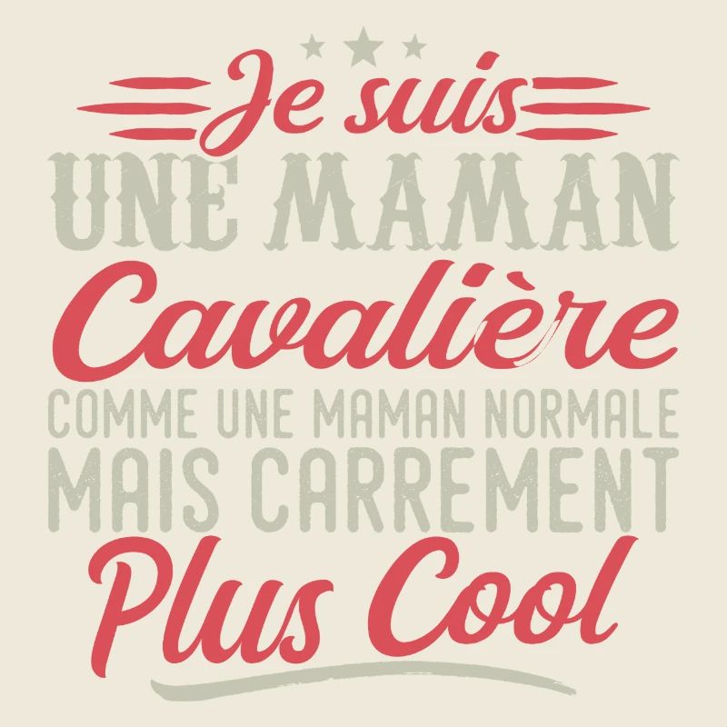 Je suis une maman Cavalière, carrément cool