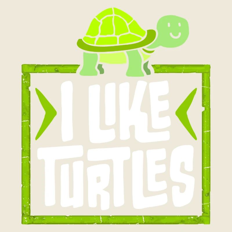 I Like Turtles Cute Tortoise Love Turtle Lover