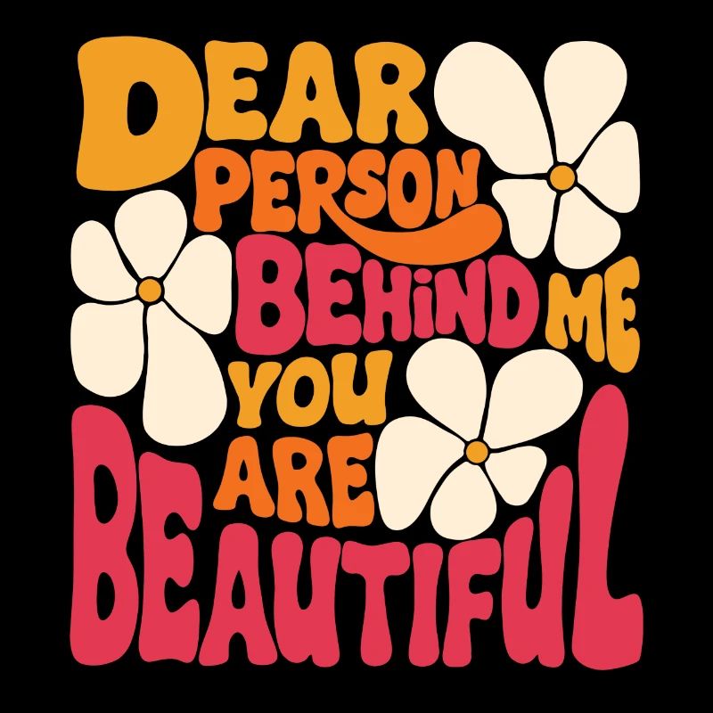 Chère personne derrière moi. Tu es belle (rose 2)