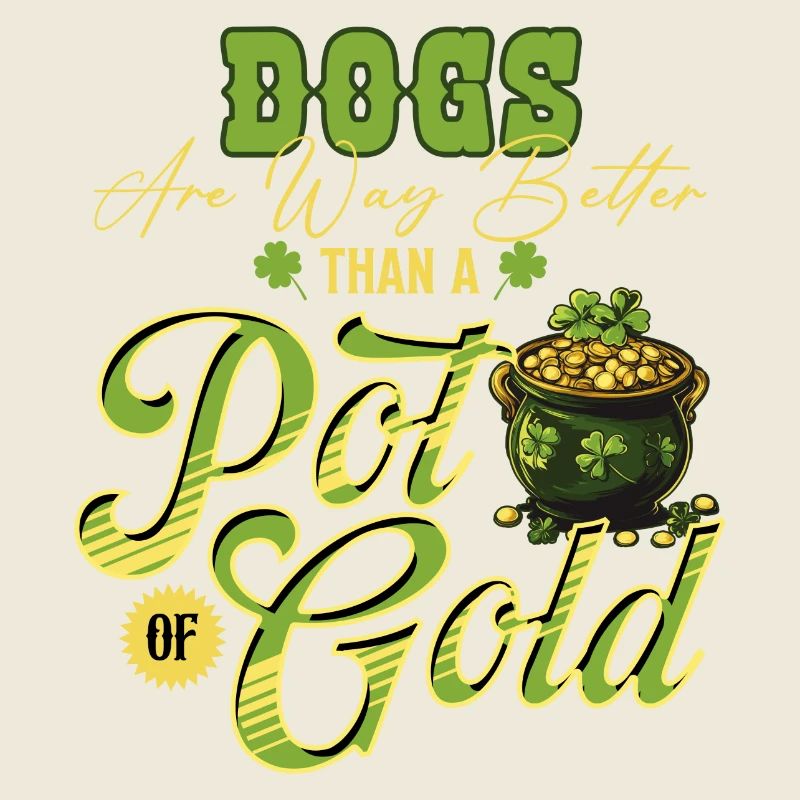 Les chiens valent mieux qu’un pot d’or