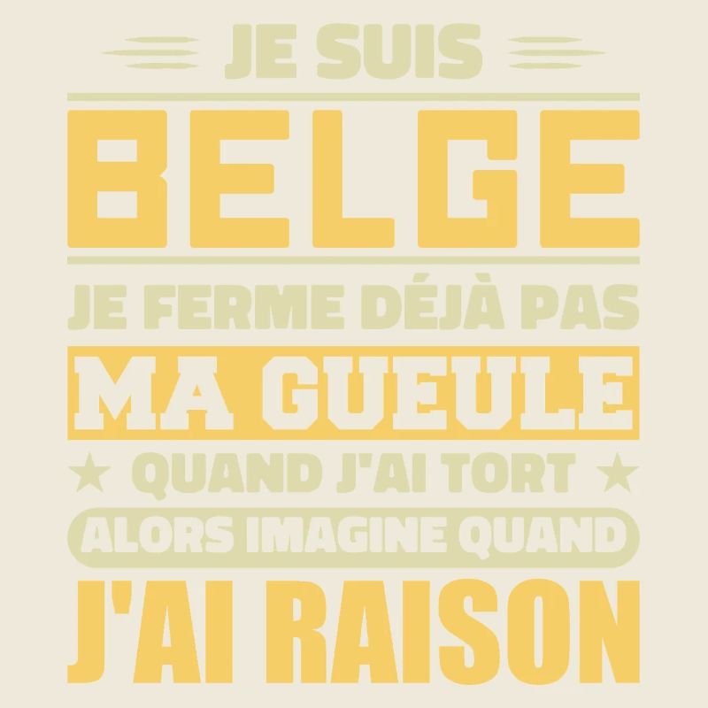 Je suis Belge - Je ferme pas ma gueule