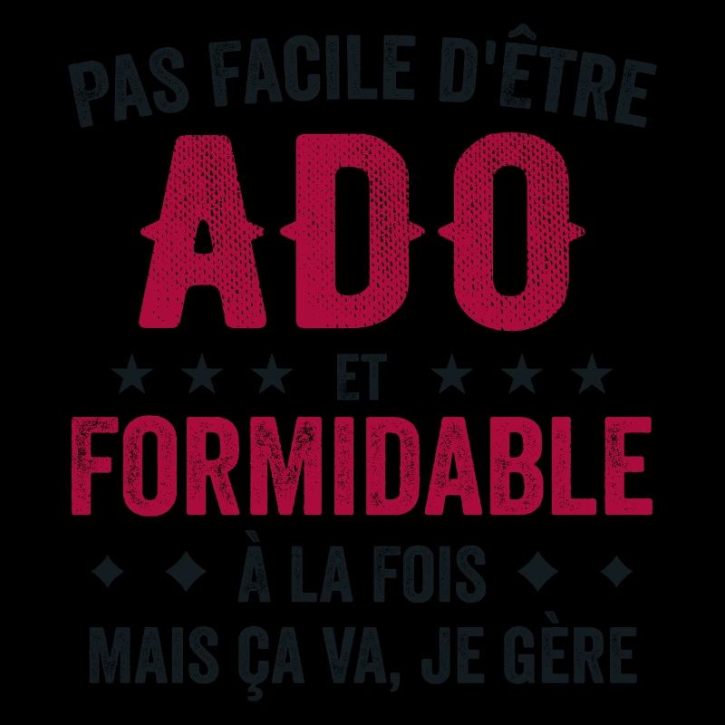 Humour Ado - Je Suis Un Ado Formidable