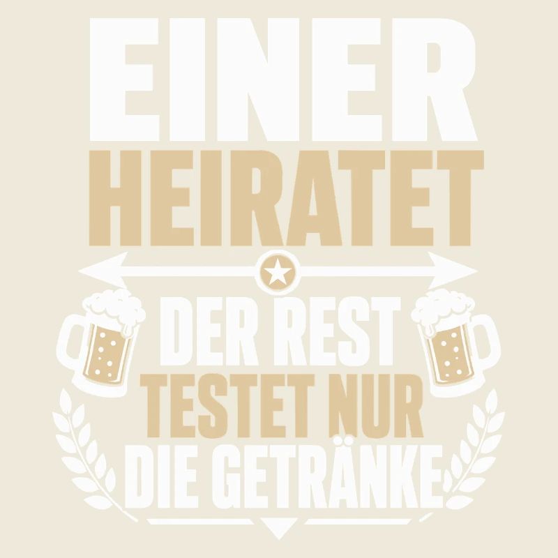 Einer heiratet – Der Rest testet nur die Getränke