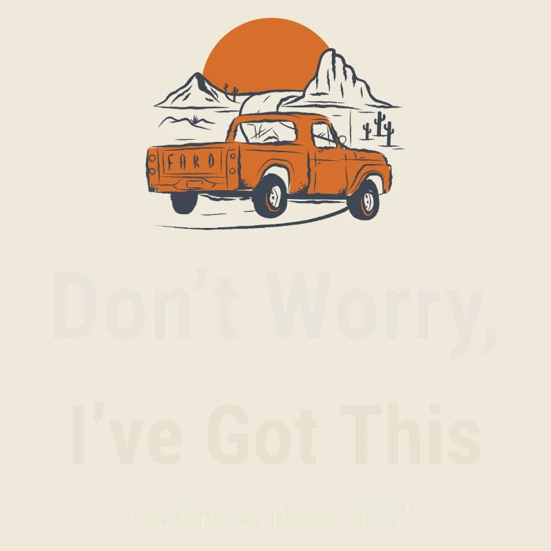 Don`t Worry I`ve Got This