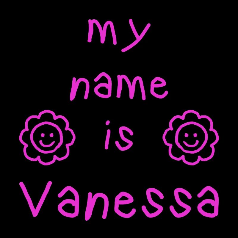 VANESSA IST MEIN NAME