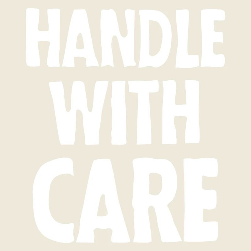 Handle with care (dark)