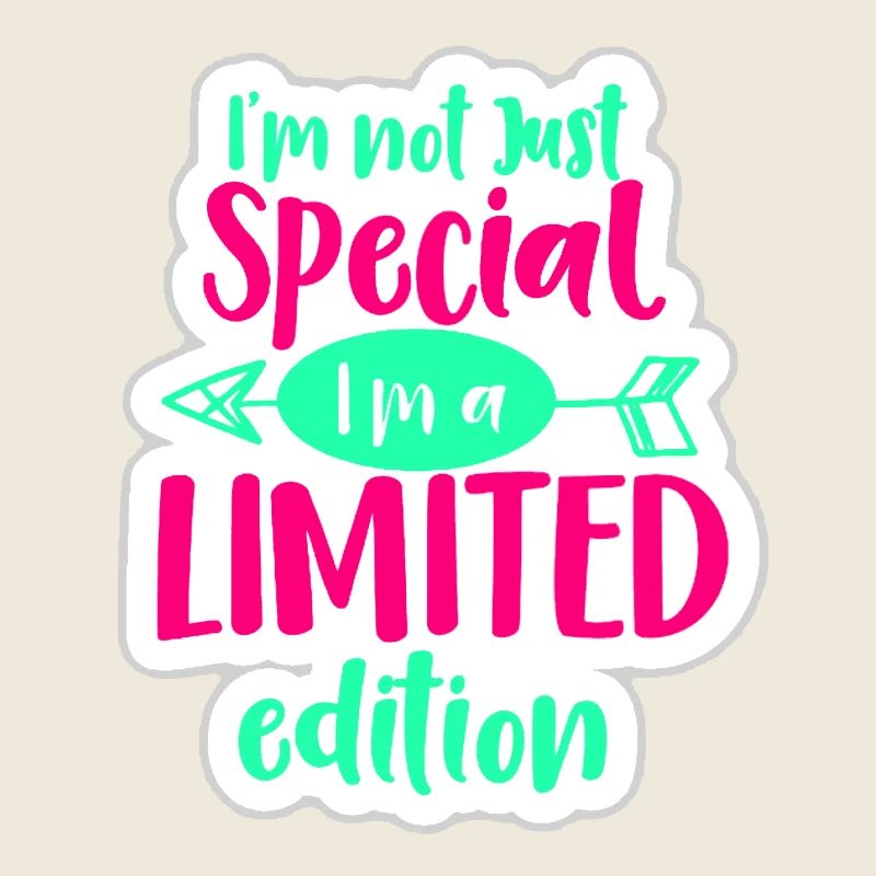 Je ne suis pas spécial, je suis une édition limitée*
