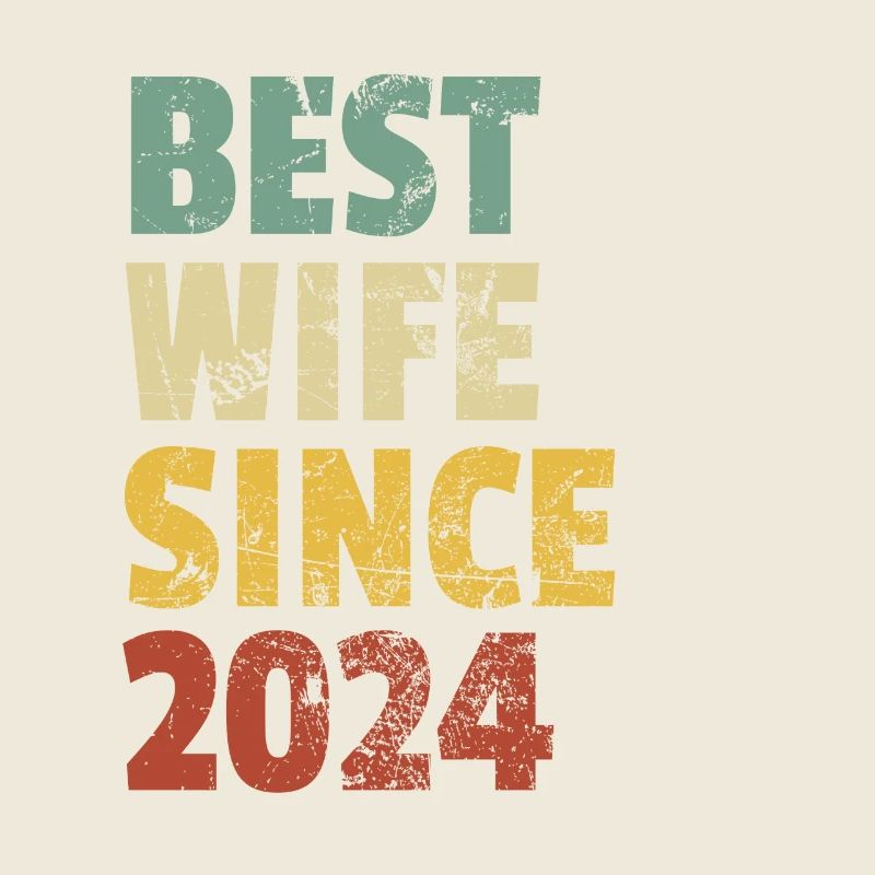 Beste Ehefrau seit 2024 Lustiger Geburtstag zum Jahrestag