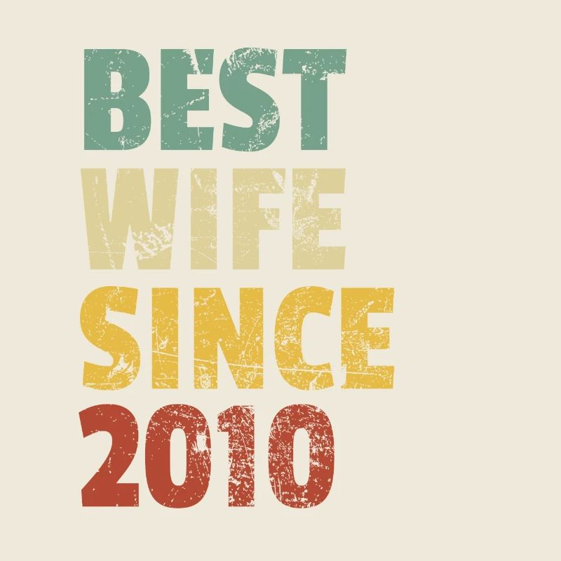 Beste Ehefrau seit 2010 Lustiger Jahrestag Geburtstag