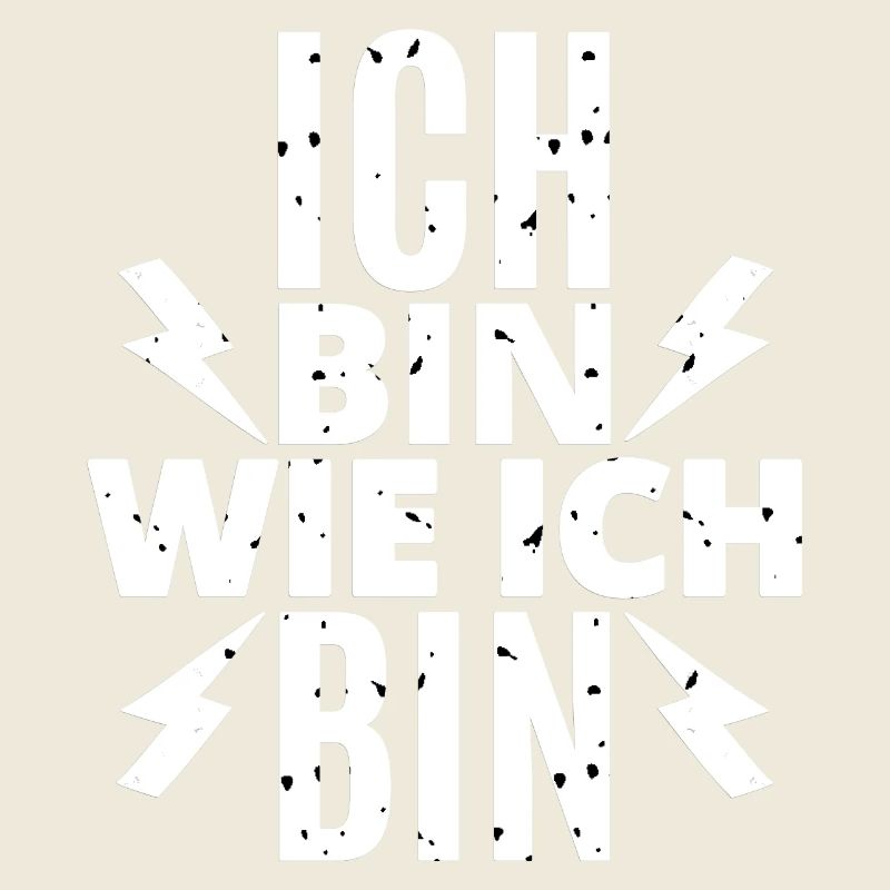 Ich Bin Wie Ich Bin