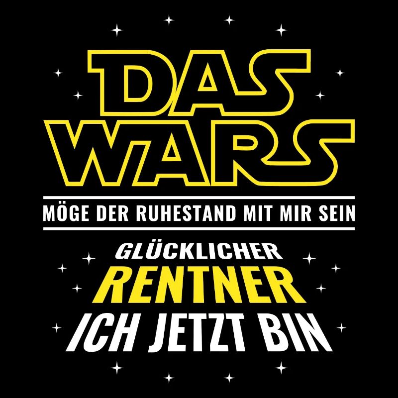 Rente Das wars - Glücklicher Rentner ich jetzt bin