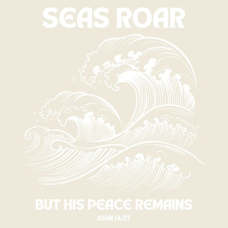 Seas Roar - Johannes 14:27 Design