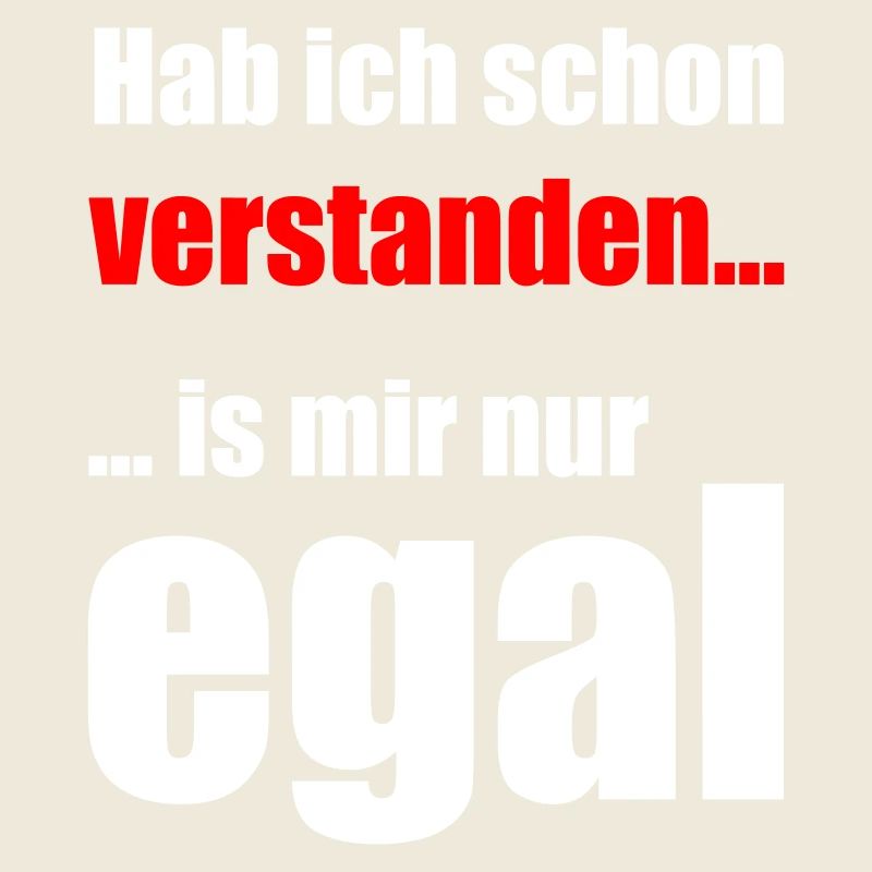 I understood, I don't care.