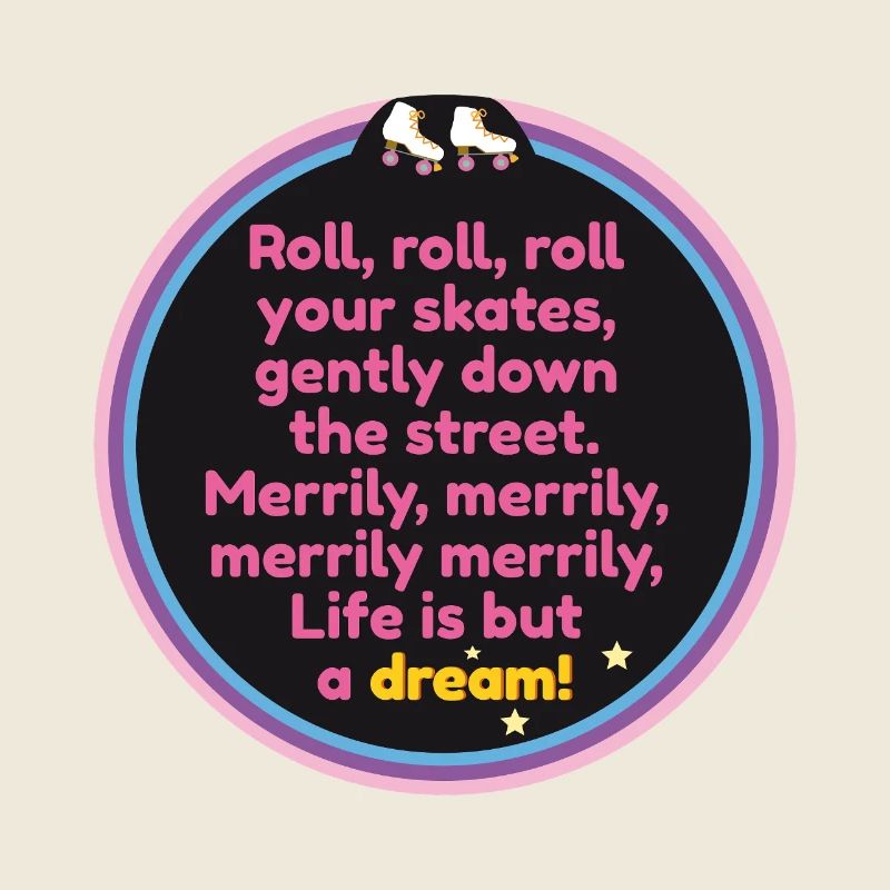 Roll, roll, roll your skates!