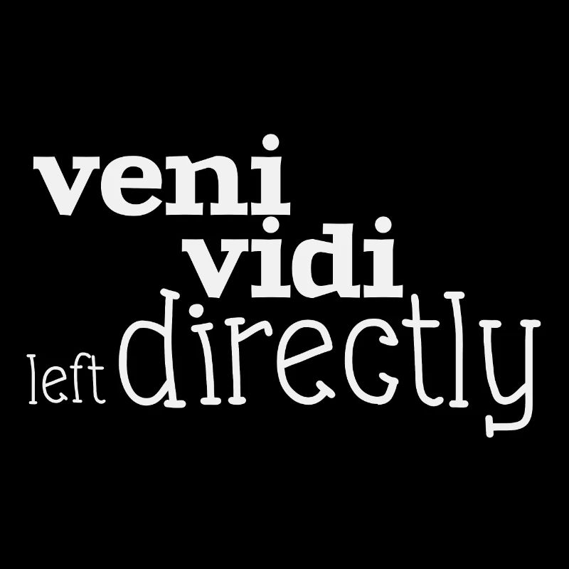 veni vidi left directly weiß