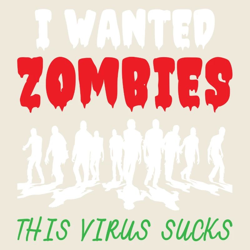 I Wanted Zombies This Virus Sucks