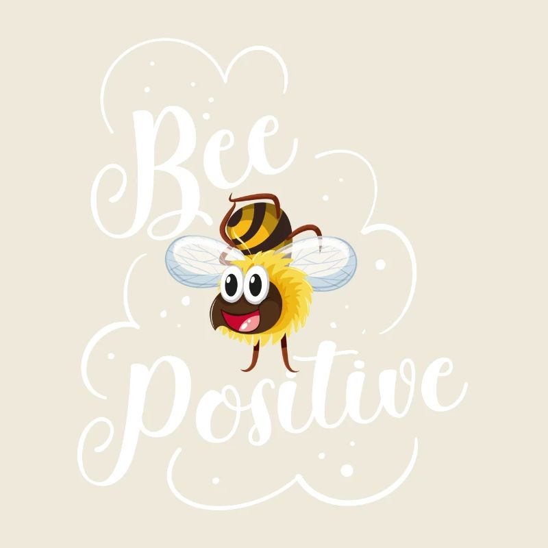 Bee Positive Bienen Spruch Imker