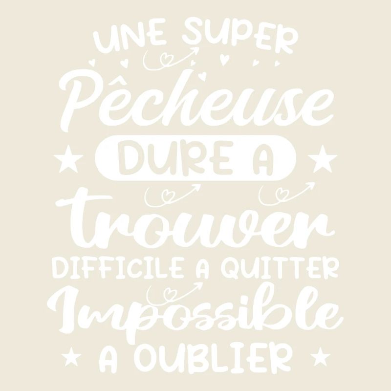 Une Super Pêcheuse - Cadeau pecheuse