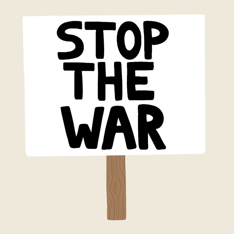Stop the War Protest Sign