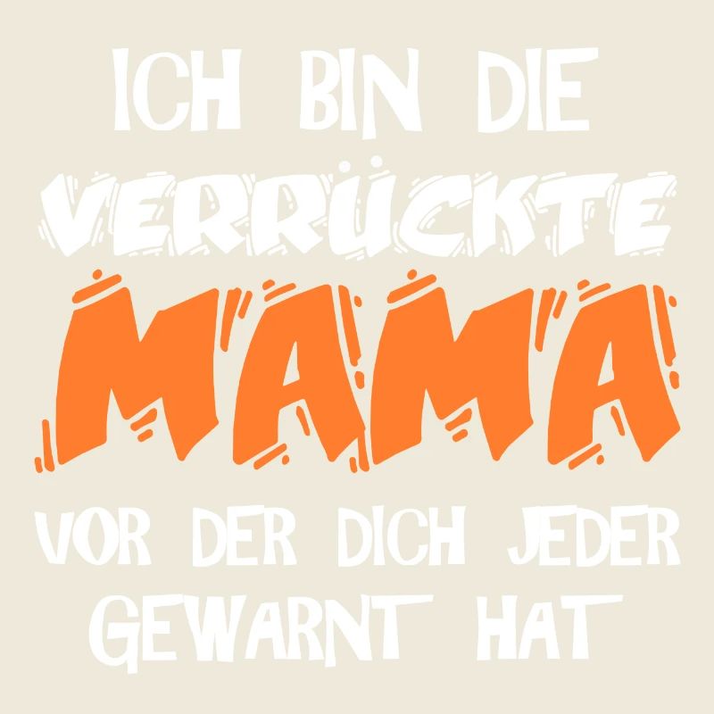 Verrückte Mama