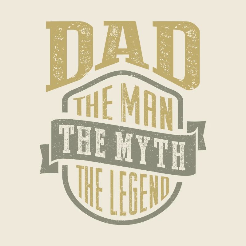 Dad. The Myth. Gift for Him!