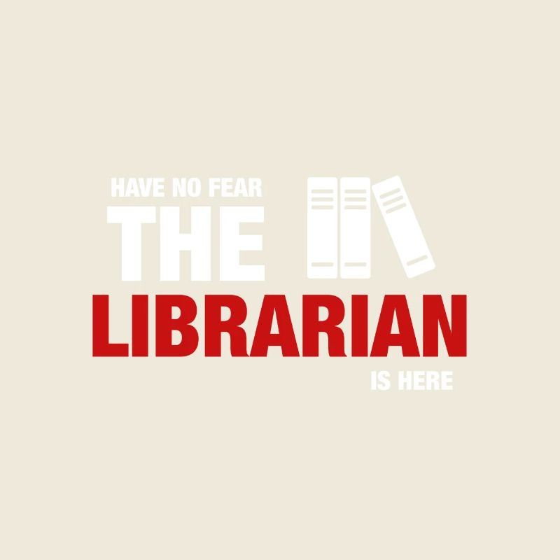 Avez-No Fear The Librarian Is Here