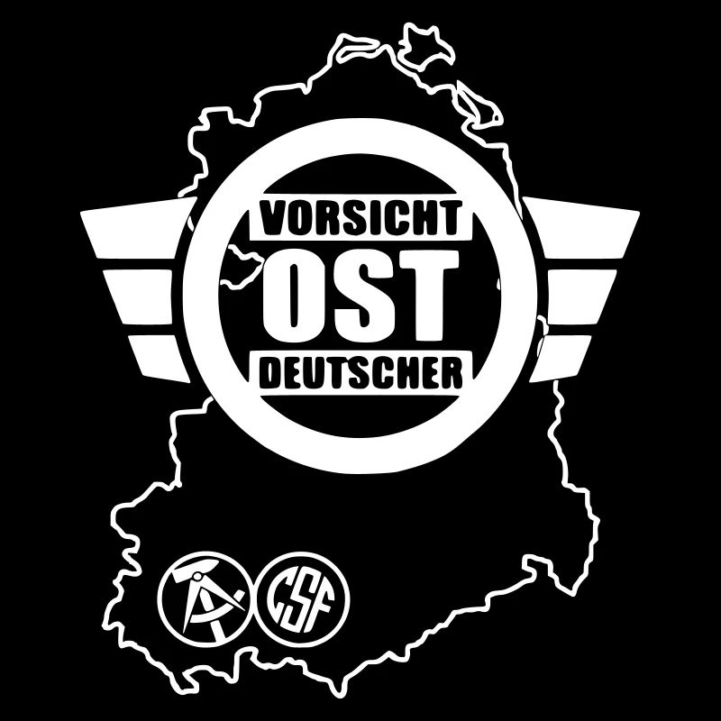 Vorsicht Ost Deutscher