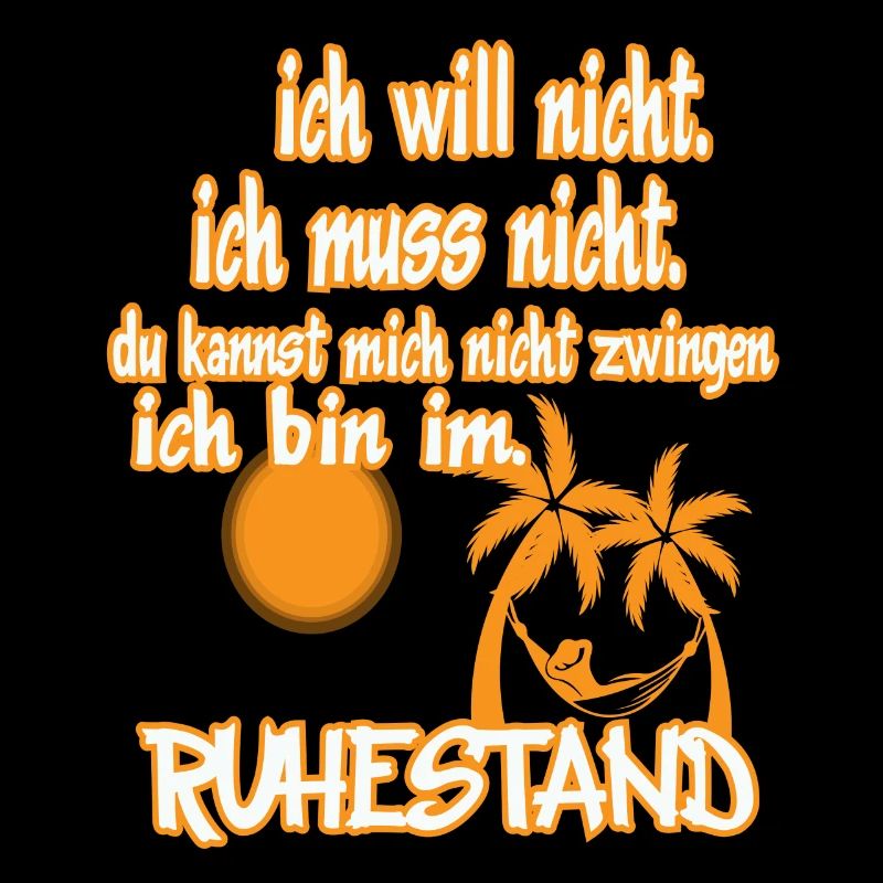 ich will ...ruhestand