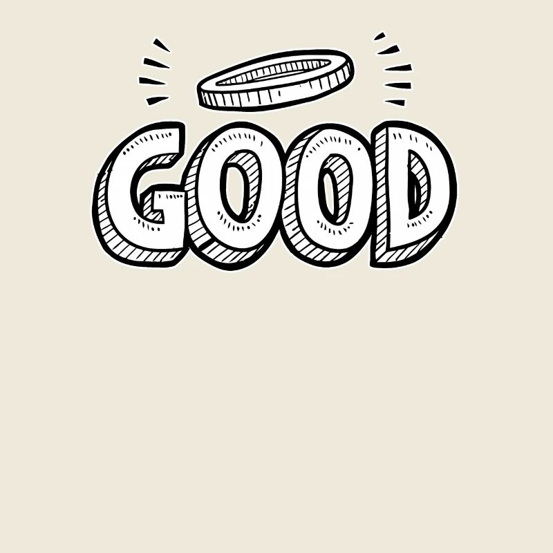 just good and GOOD