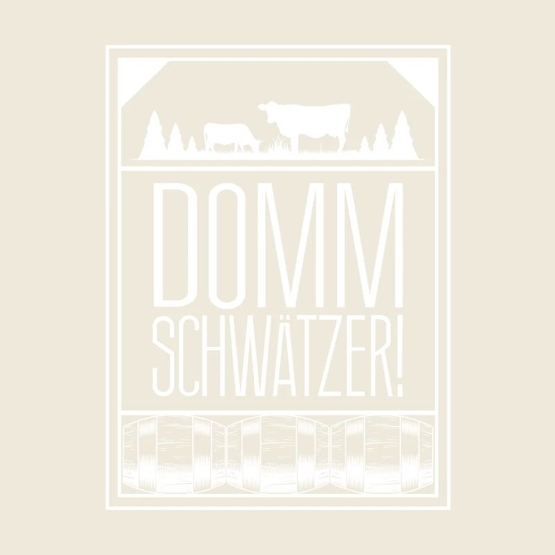 Schwätzer Dummschwätzer Dommschwätzer