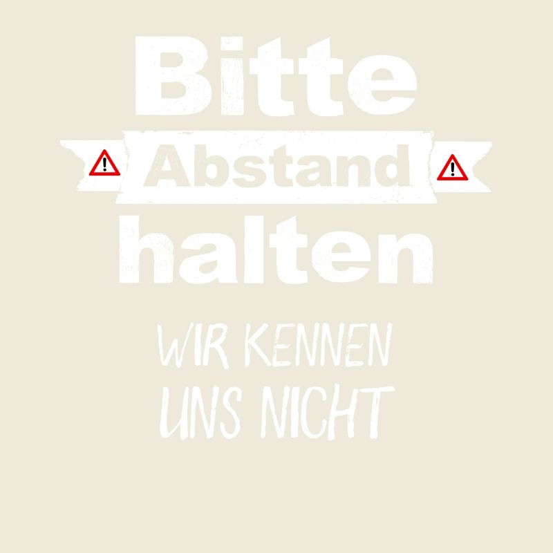 Bitte Abstand Halten Wir Kennen Uns Nicht Spruch