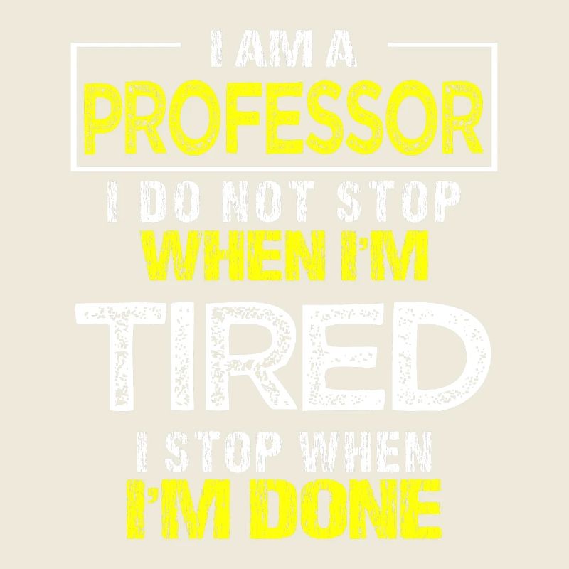 Ich bin Professor Geschenk Universität Prof