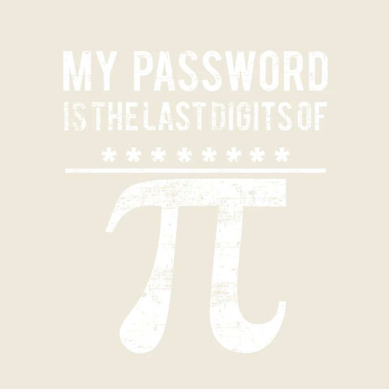 Mein Passwort ist die letzte Ziffer von PI Math Gi