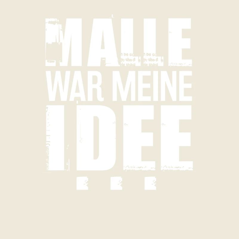 Malle war meine Idee