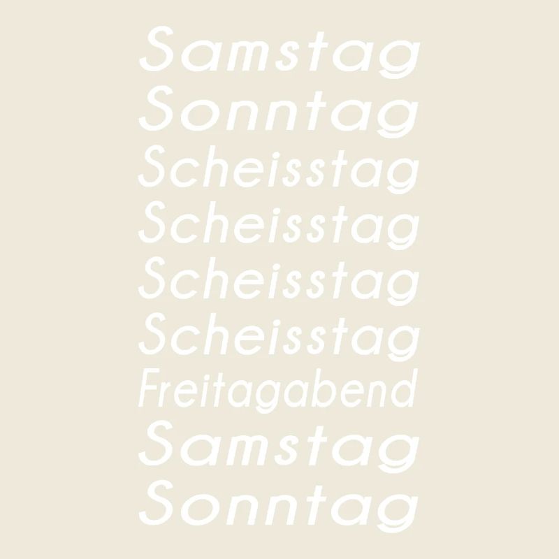 Lustige Sprüche Wochentage scheiß Montag Geschenk