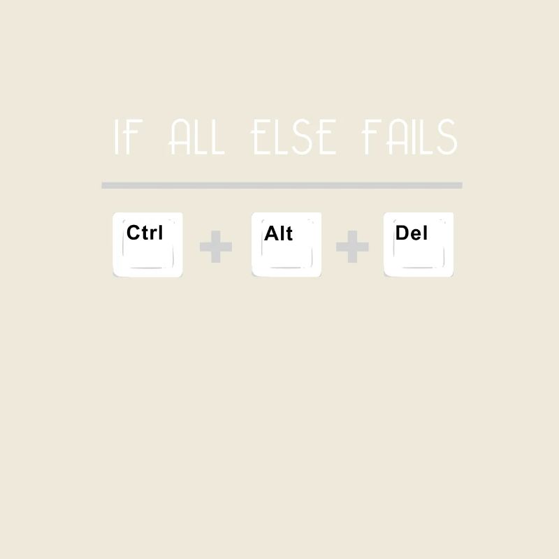 Undo Ctrl + Alt + Del