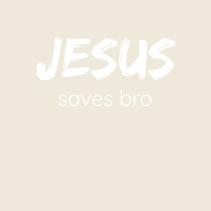 Jesus Saves Bro God Christ Messiah Gift idea