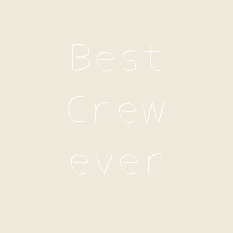 Best Crew Ever Gift Idea
