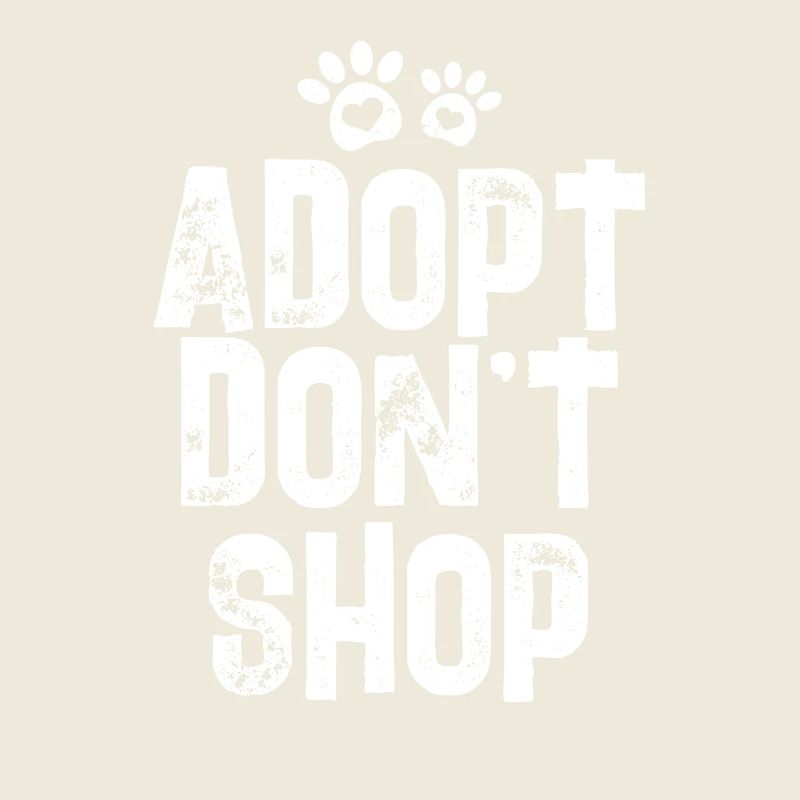 Dog Adopt Dont Shop Statement - Gift